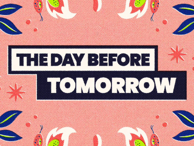 The Day Before Tomorrow